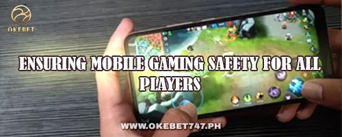 Ensuring Mobile Gaming Safety for All Players